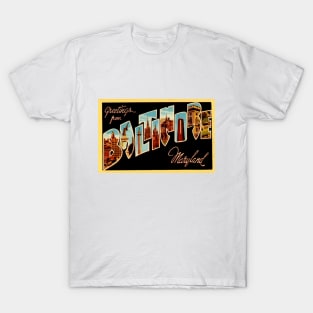 Greetings from Baltimore Maryland, Vintage Large Letter Postcard T-Shirt